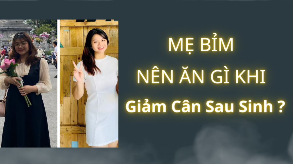 giảm cân sau sinh mẹ bỉm
