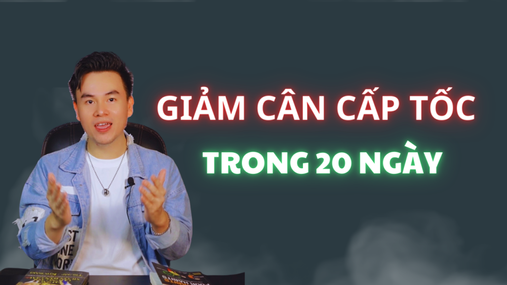 giảm cân cấp tốc trong 20 ngày đổi mỡ hạnh phúc