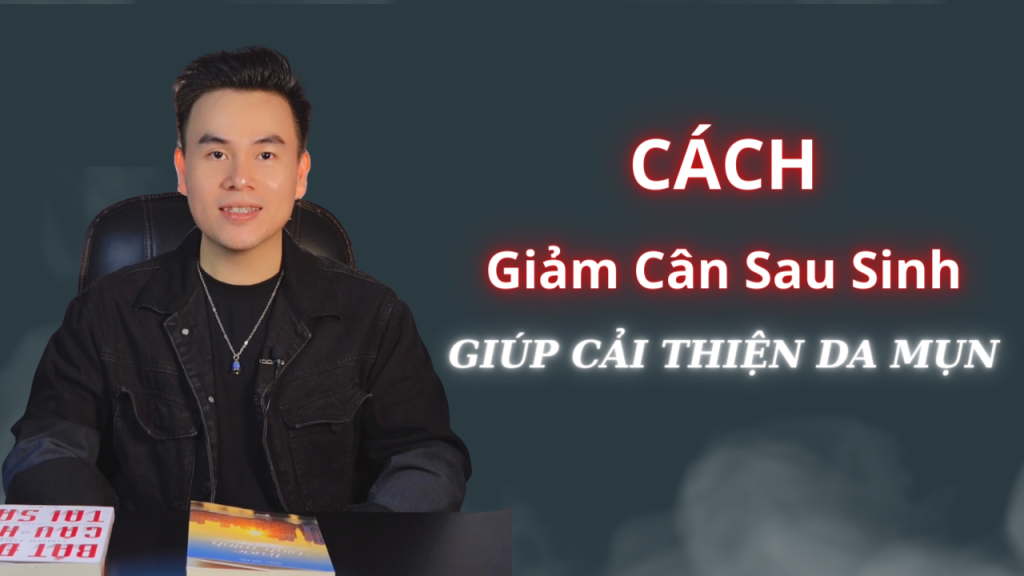 mẹo giảm cân sau sinh giúp da không bị mụn