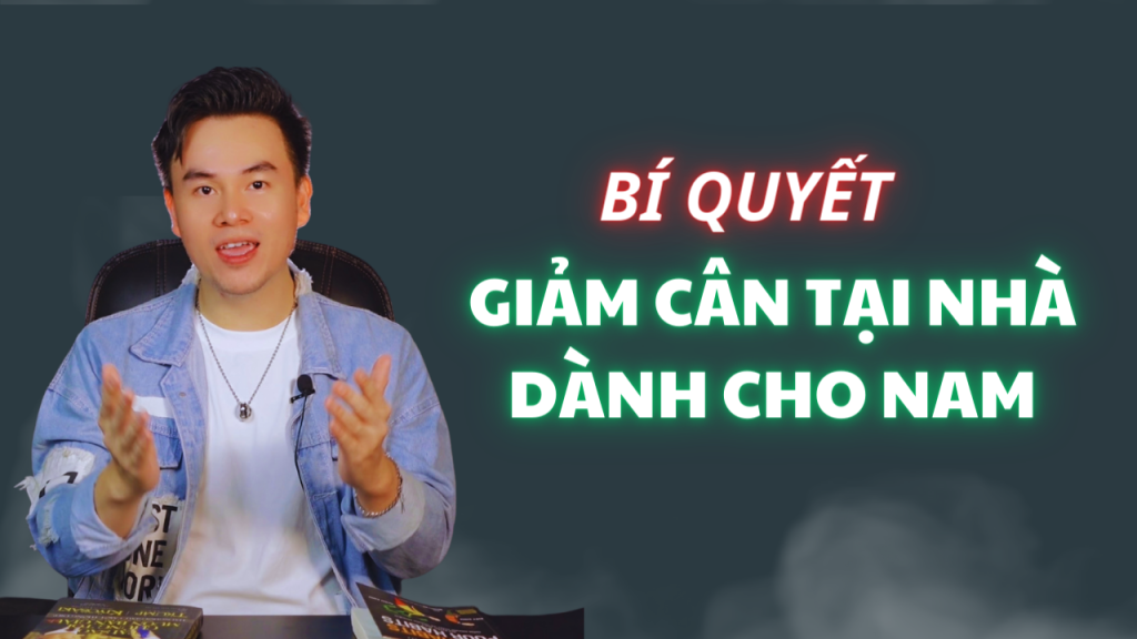 bí quyết giảm cân tại nhà cho nam giới lê khoa trao yêu thương